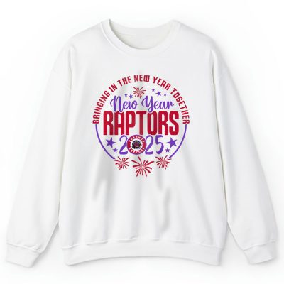 Toronto Raptors Happy New Year NBA Bringing In The New Year Together Unisex Sweatshirt TAS24188