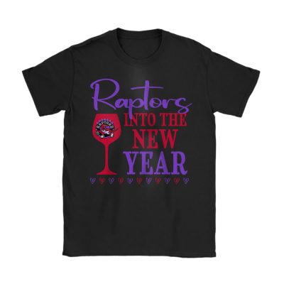 Toronto Raptors Happy New Year NBA Gift For Fan Cheers To A New Year Unisex T-Shirt Cotton Tee TAT24187